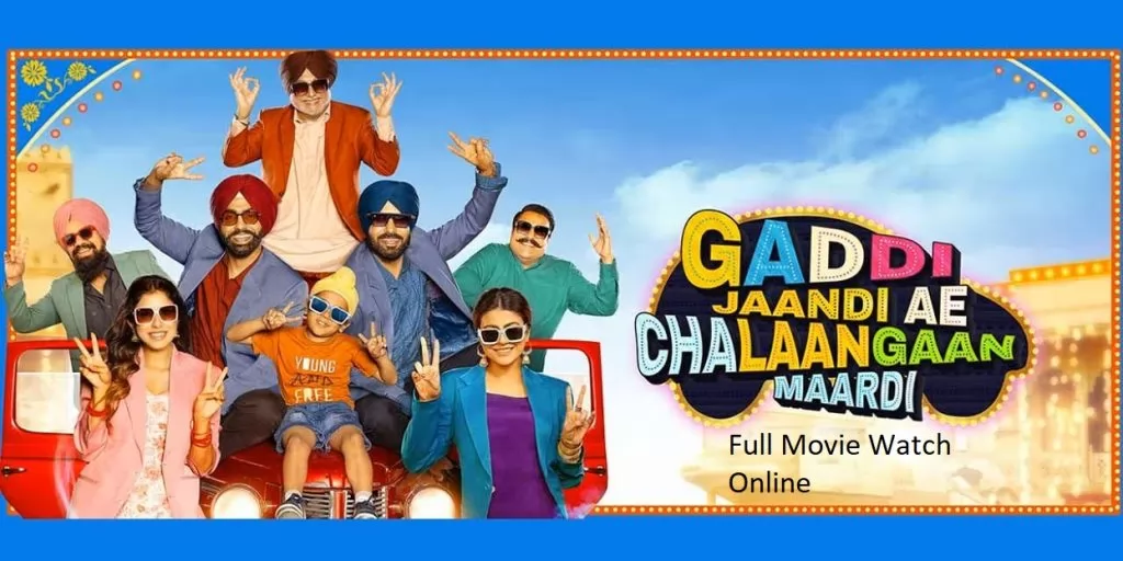 Gaddi Jaandi Ae Chalaangaan Maardi (2023) Full Punjabi Movie Watch Online